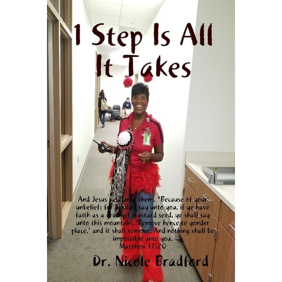 1 Step Is All It Takes, (Paperback)