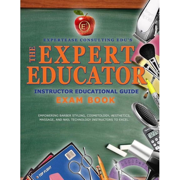 1: The Expert Educator Exam Book : Instructor Educational Guide (Series #1) (Paperback)