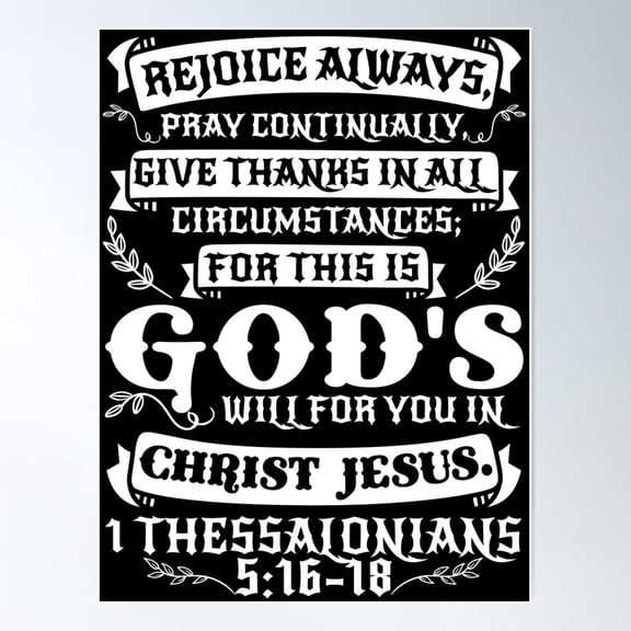 1 Thessalonians 5:16-18 Rejoice Always Poster Wall Art, Modern Wall Decor For Living Room Bedroom, 12x18 UNFRAMED