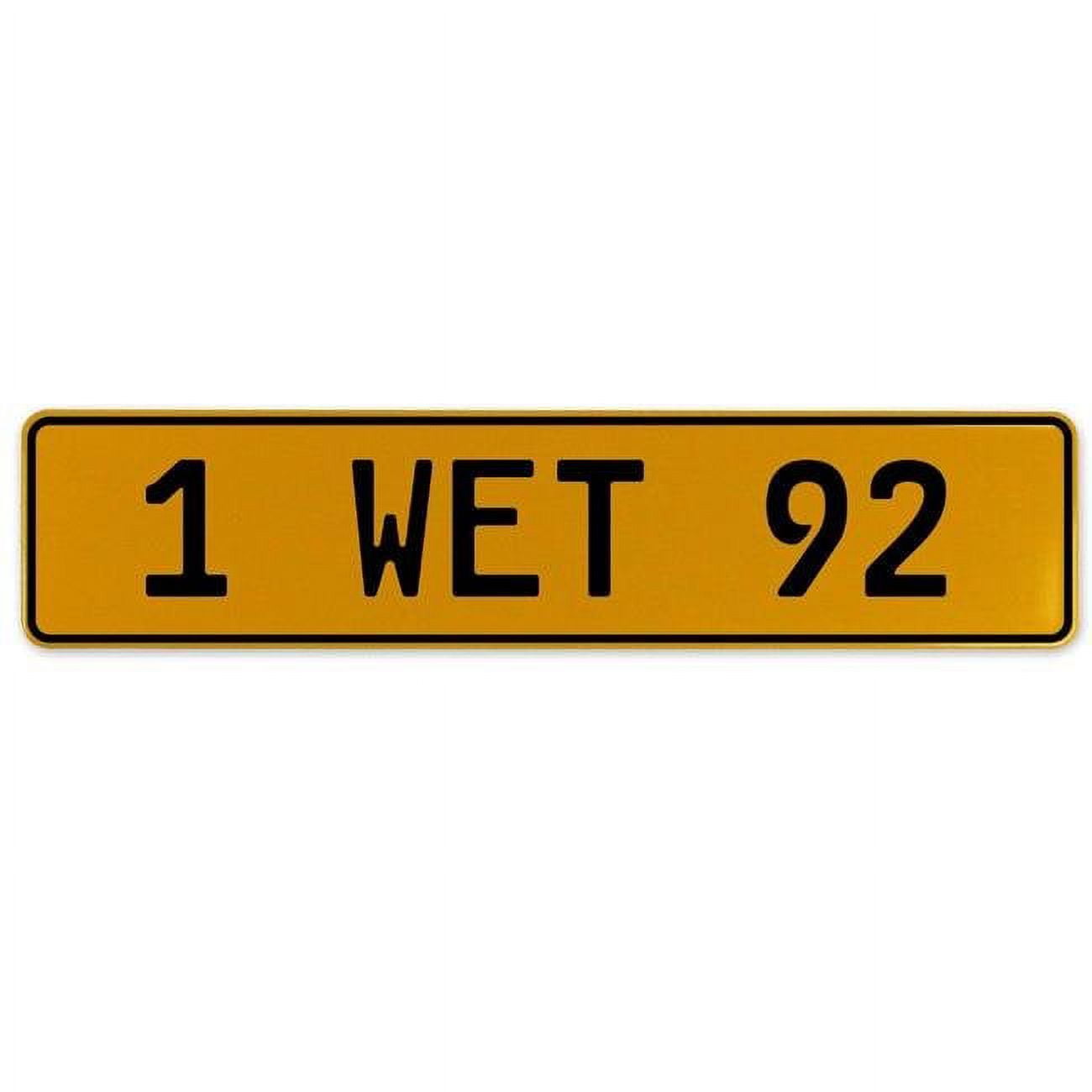 1 WET 92 - Yellow Aluminum Street Sign Mancave Euro Plate Name Door ...