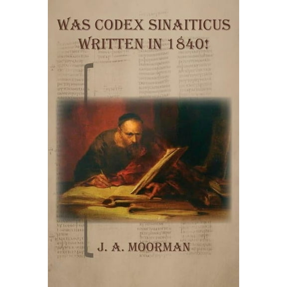 1 Was Codex Sinaiticus Written In 1840!, Book 1, (Paperback)