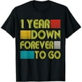 thumbnail image 1 of 1 Year Down Forever To Go 1st Wedding Anniversary T-Shirt, 1 of 4