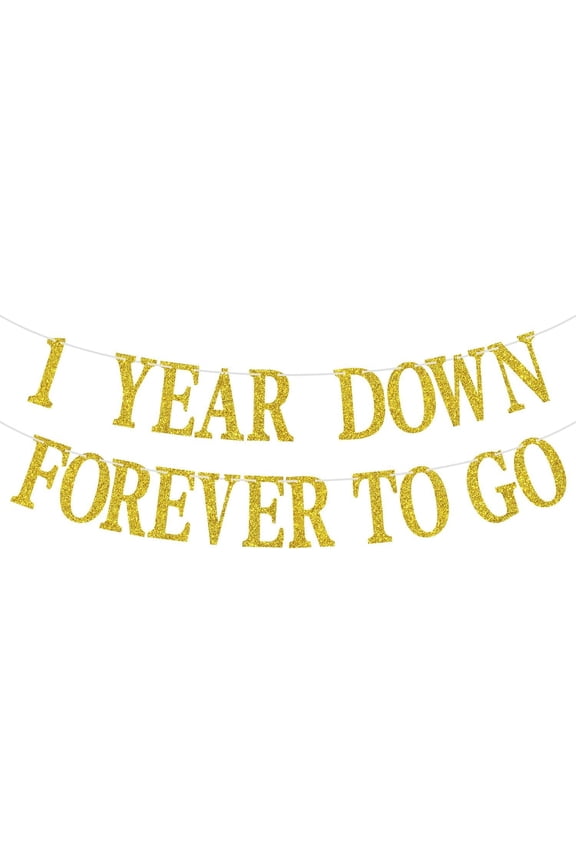 1 Year Down Forever to Go Banner, 1 Year of Marriage Gift, Happy 1st Wedding Anniversary Party Decoration Supplies, Gold Glitter