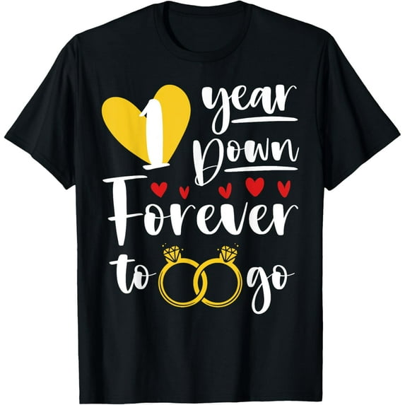1 Year Down Forever to Go Of 1st Wedding Anniversary Couple T-ShirtMen and women, White Black T-shirt, size: Extra large S-4XL