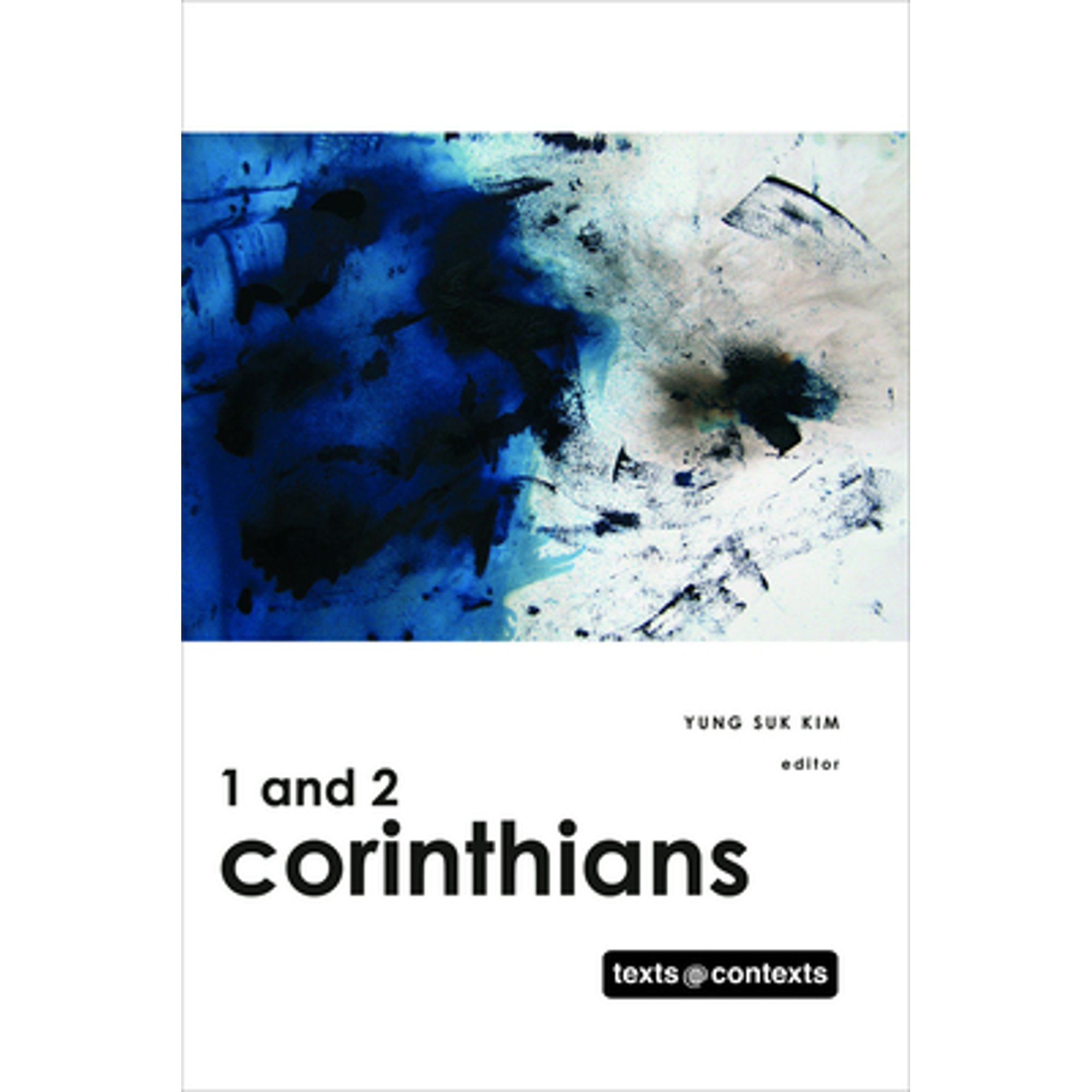 Pre-Owned 1 and 2 Corinthians: Texts @ Contexts Series (Hardcover 9780800699352) by Yung Suk Kim