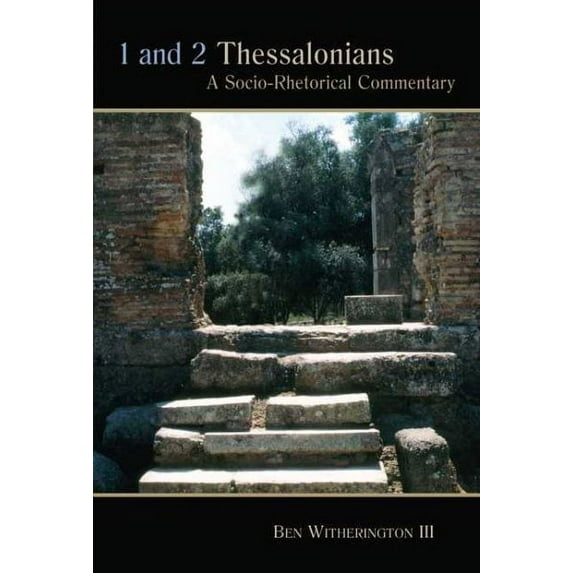 1 and 2 Thessalonians : A Socio-Rhetorical Commentary (Paperback)