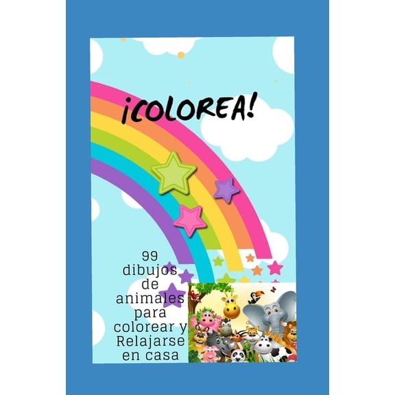 1 colorea!: 99 Dibujos de animales para colorear y relajarse en casa, Book 1, (Paperback)
