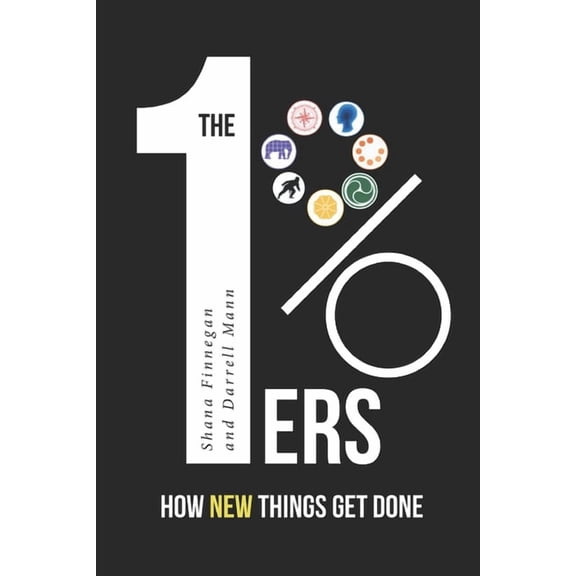 1%ers: How New Things Get Done, (Paperback)