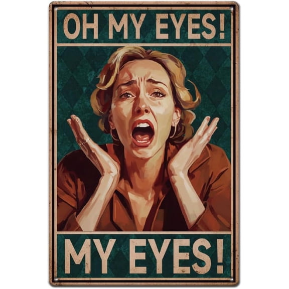1 pc Funny Woman Face Metal Tin Sign Oh My Eyes Metal Signs Man Cave Vintage Plaque Art Iron Wall Art Poster Old Fashion Aluminum Sign for Bedroom Bathroom Playroom Decor