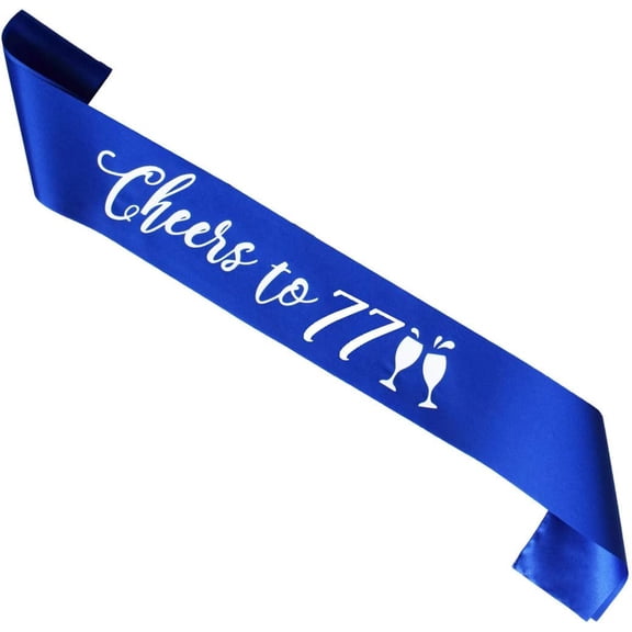1 pcs Blue Cheers to 77 Years Birthday sash, Men or Woman 77th Birthday Gifts Party Supplies, Royal Blue Party Decorations