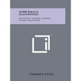 thumbnail image 1 of 10,000 Biblical Illustrations: For Pastors, Teachers, Students, Speakers And Writers (Paperback) by Professor Charles E Little, 1 of 1