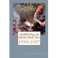 thumbnail image 1 of 10,000 Days in Alaska Book Two, 1 of 1