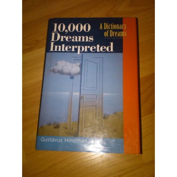 Pre-Owned 10,000 Dreams Interpreted: A Dictionary of Dreams by Gustavus Hindman Miller (1997) Hardcover, 9781566196253, 1566196256, Hardcover, Rev. and updated edition