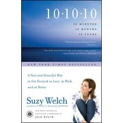 10-10-10 : A Fast and Powerful Way to Get Unstuck in Love, at Work, and with Your Family (Paperback)