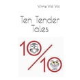 thumbnail image 1 of 10/10 Ten Tender Tales Paperback 1711558176 9781711558172 Vinnie Vidi Vici, 1 of 1
