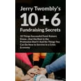 thumbnail image 1 of 10+6 Fundraising Secrets : 10 Things Successful Fund-Raisers Know...that the Rest in the Profession Don't! And Six Things You Can Do Now to Survive in a Crisis Economy (Paperback), 1 of 1