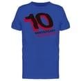 thumbnail image 1 of 10 Anniversary Celebration  T-Shirt Men -Image by Shutterstock, Male Large, 1 of 2