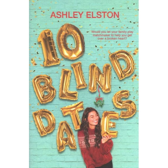 10 Blind Dates Ashley Elston (Paperback)