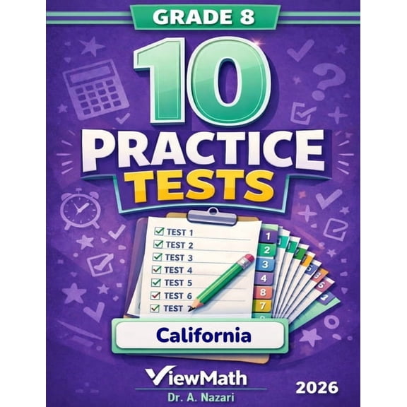 10 California CAASPP Grade 8 Math Practice Tests: The Ultimate Test Prep Collection with Answer Explanations, (Paperback)