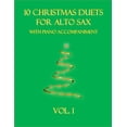 thumbnail image 1 of 10 Christmas Duets for Alto Sax with Piano Accompaniment: Vol. 1 (Paperback) by B C Dockery, 1 of 1