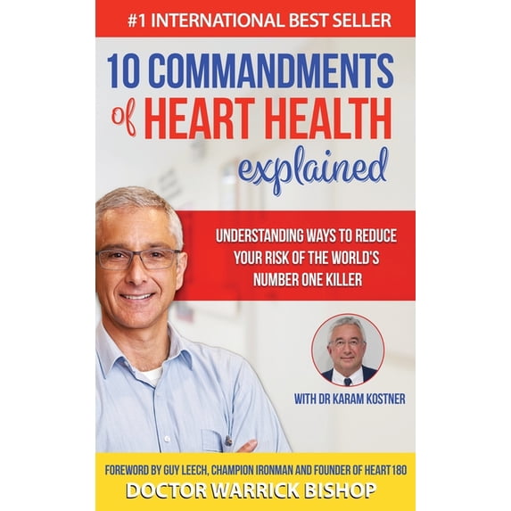 10 Commandments of Heart Health Explained: Understanding the Cause and ...