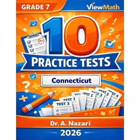 10 Connecticut SBAC Grade 7 Math Practice Tests: The Ultimate Test Prep Collection with Answer Explanations, (Paperback)