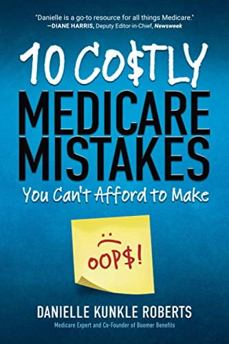 Pre-Owned 10 Costly Medicare Mistakes You Can't Afford to Make (Paperback) 1735378615 9781735378619