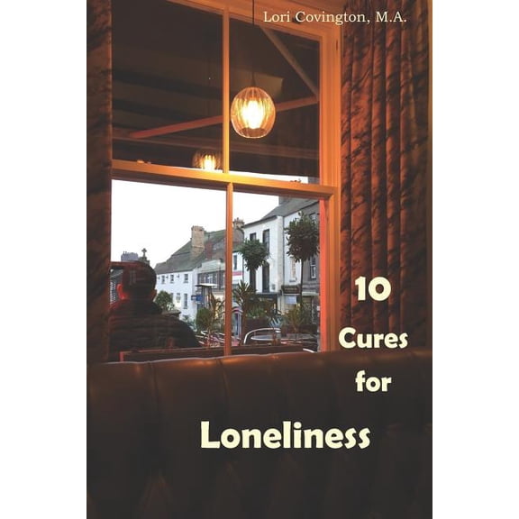 10 Cures for Loneliness (Paperback)