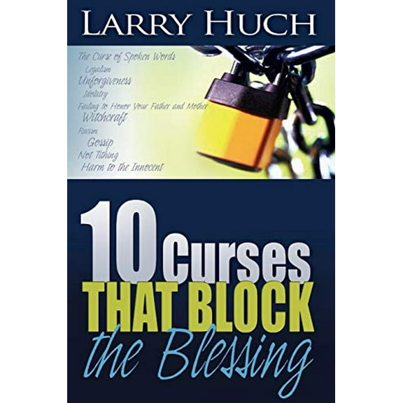 Pre-Owned 10 Curses That Block the Blessing (Paperback) 0883682079 9780883682074