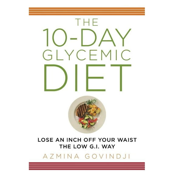 10-Day Glycemic Diet: Lose an Inch Off Your Waist the Low G.I. Way, (Paperback)
