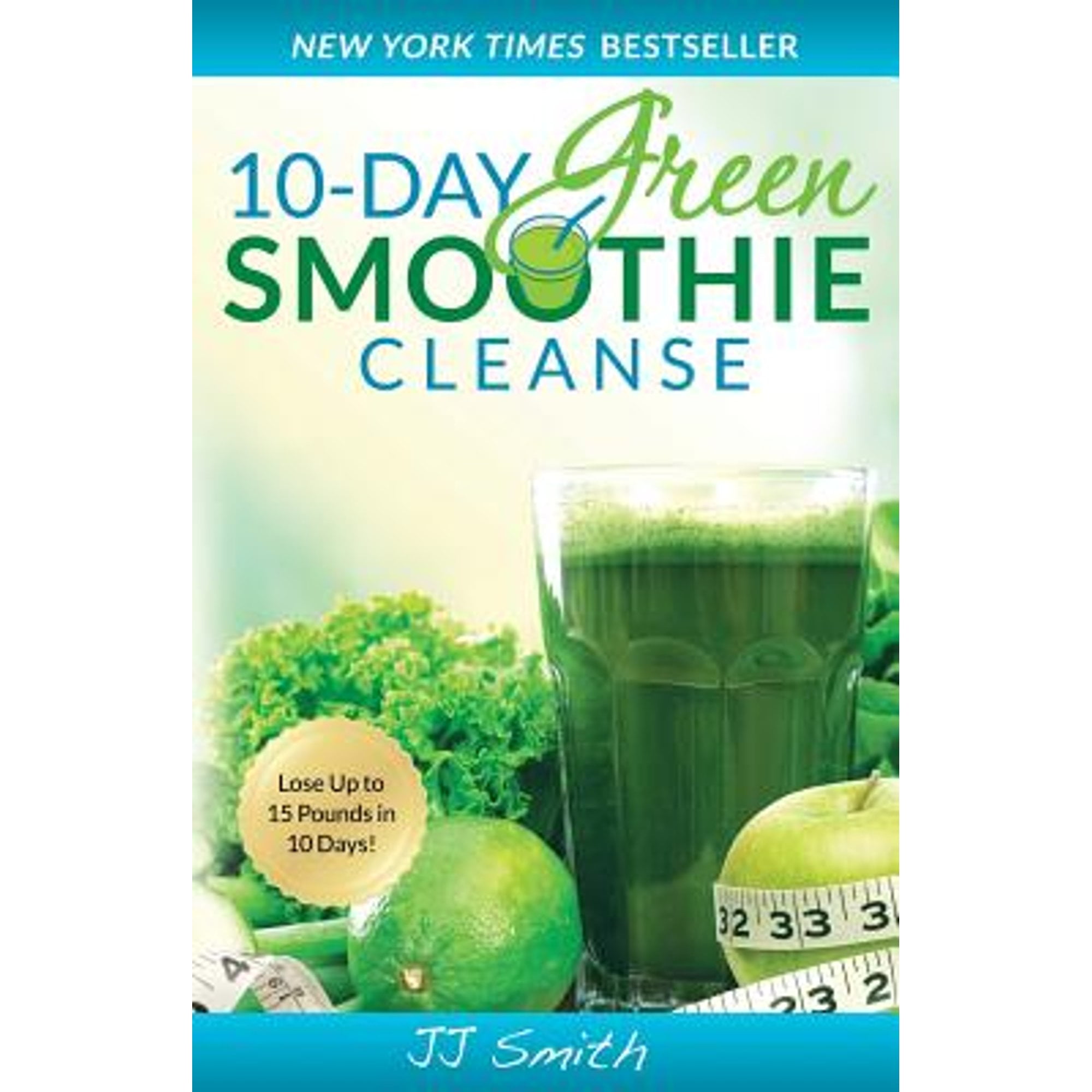 Pre-Owned 10-Day Green Smoothie Cleanse: Lose Up to 15 Pounds in 10 Days! Paperback JJ Smith