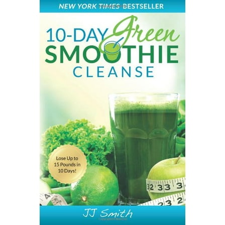 Pre-Owned 10-Day Green Smoothie Cleanse: Lose Up to 15 Pounds in 10 Days! (Paperback) 0982301820 9780982301821