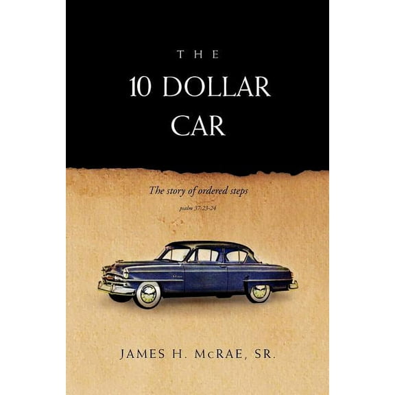 The 10 Dollar Car (Paperback)