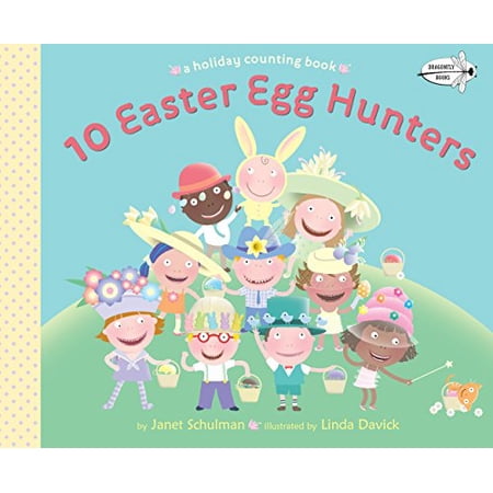 Pre-Owned 10 Easter Egg Hunters: A Holiday Counting Book (Paperback) 0553507842 9780553507843