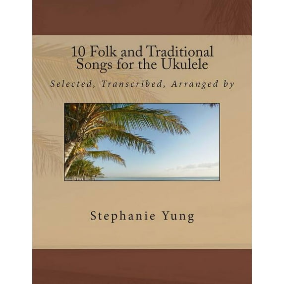 10 Folk and Traditional Songs for the Ukulele