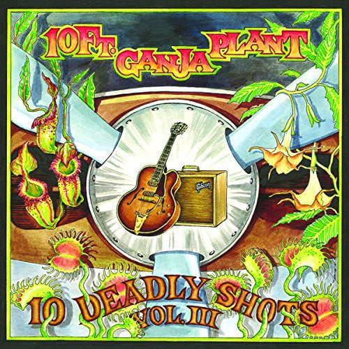 10 Ft. Ganja Plant - 10 Deadly Shots Vol. III - Music & Performance - CD