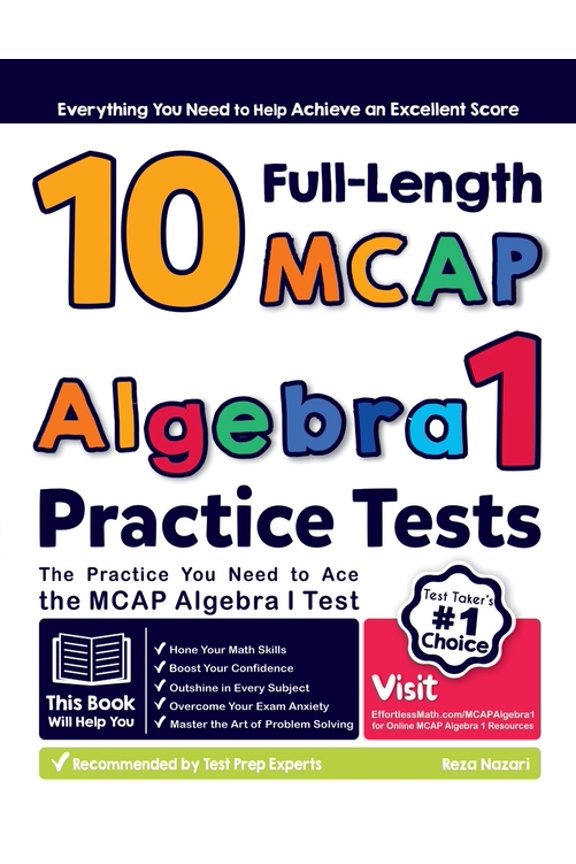 10 Full Length MCAP Algebra I Practice Tests: The Practice You Need to Ace the MCAP Algebra I Test, (Paperback)