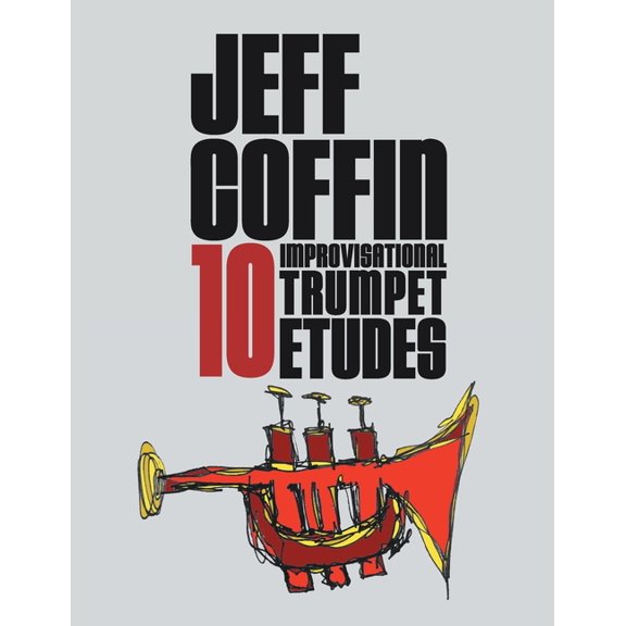 10 Improvisational Trumpet Etudes, (Paperback)