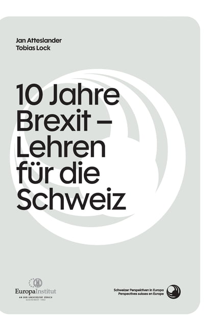 10 Jahre Brexit: Erwartungen und Realität - Lehren für die Schweiz?, (Hardcover)