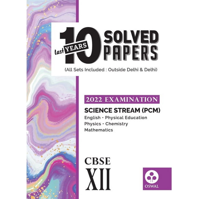 10 Last Years Solved Papers - Science (PCM): CBSE Class 12 for 2022 ...