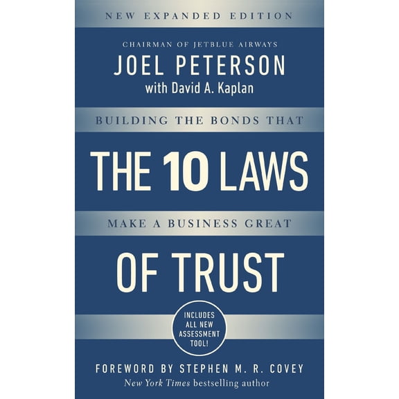 Pre-Owned 10 Laws of Trust, Expanded Edition: Building the Bonds That Make a Business Great (Paperback) 1400217423 9781400217427