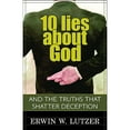 thumbnail image 1 of Pre-Owned 10 Lies about God: And the Truths That Shatter Deception (Paperback) 0825429455 9780825429453, 1 of 1