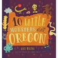 thumbnail image 1 of Pre-Owned 10 Little Monsters Visit Oregon (Hardcover) 1939629292 9781939629296, 1 of 1