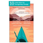 10 Little Rules for Navigating Change Stories of Resilience, Leadership and Growth, Paperback