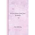 thumbnail image 1 of 10 Love Letters from Jesus: For Women (Paperback) by Pam Adderley, 1 of 1