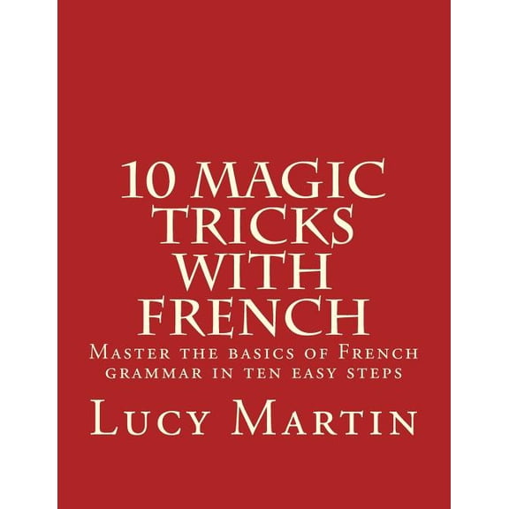 10 Magic Tricks with French