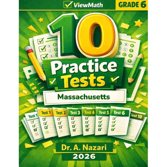 10 Massachusetts MCAS Grade 6 Math Practice Tests: The Ultimate Test Prep Collection with Answer Explanations, (Paperback)