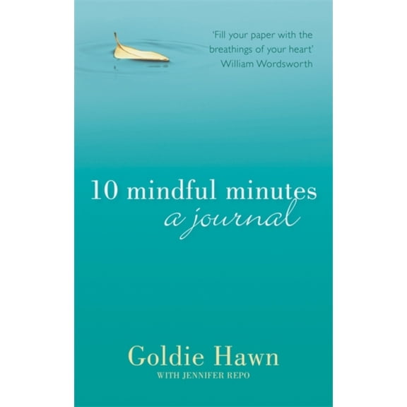 10 Mindful Minutes: A journal (Diary)