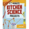 thumbnail image 1 of 10-Minute Makers 10-Minute Kitchen Science Projects, (Hardcover), 1 of 1