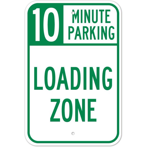 10 Minute Parking Loading Zone Sign Metal Sign 12X8 Inches